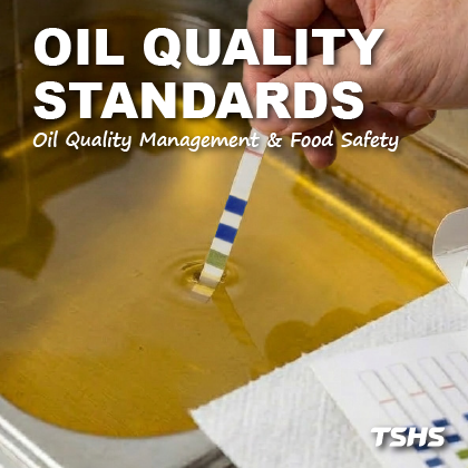 Frying Oil Quality Key Indicators for Effective Oil Management